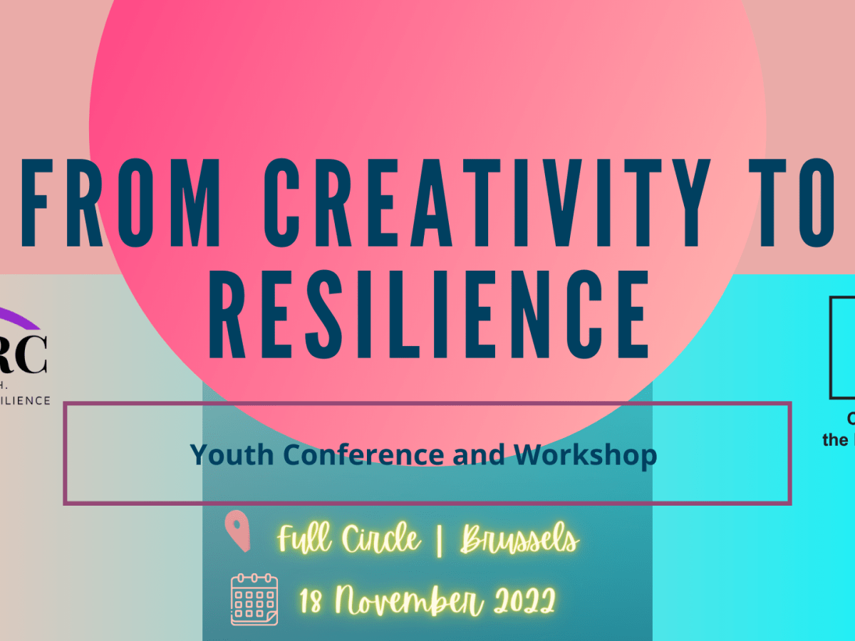 From Creativity to Resilience Workshop and International Conference in Brussels, Belgium on 18 November&nbsp;2022
